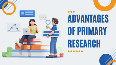 Advantages of Primary Research