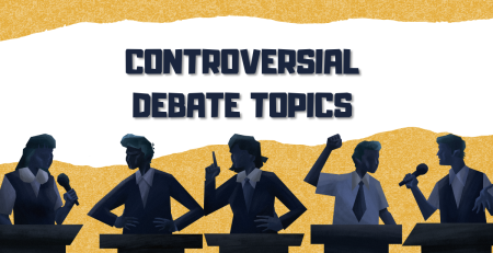 Controversial Debate Topics